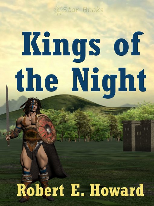 Title details for Kings of the Night by Robert E. Howard - Available